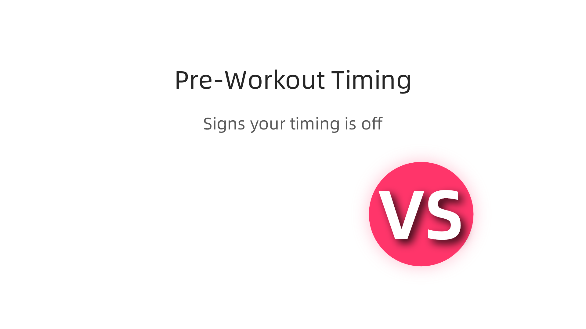 Recognize the signals your body sends when pre-workout is taken too early or too late.