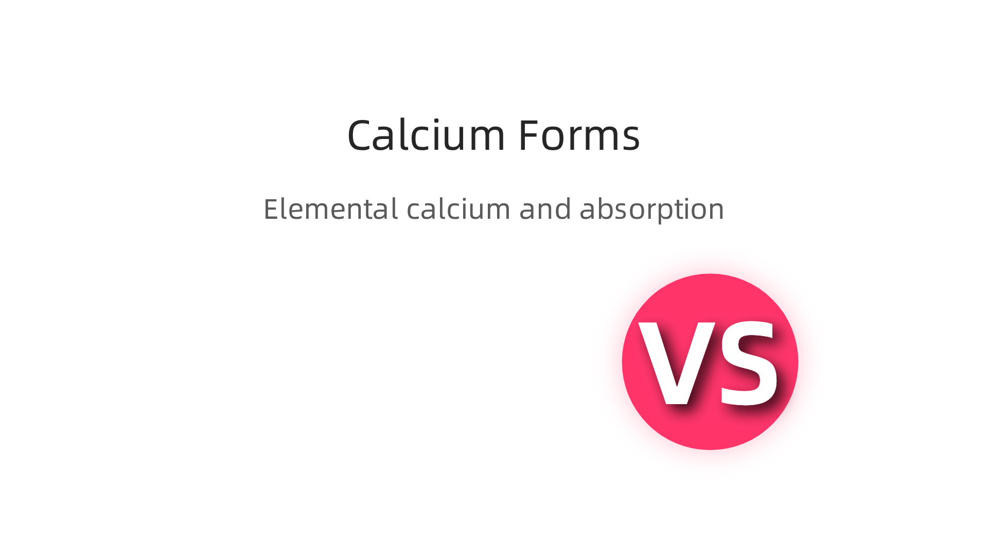 Visual comparison of calcium citrate, calcium carbonate, and other forms, highlighting elemental calcium percentages and absorption requirements.